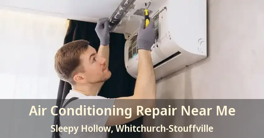 Air Conditioning Repair Near Me Sleepy Hollow, Whitchurch-Stouffville - ON