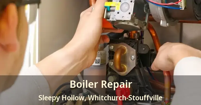 Boiler Repair Sleepy Hollow, Whitchurch-Stouffville - ON