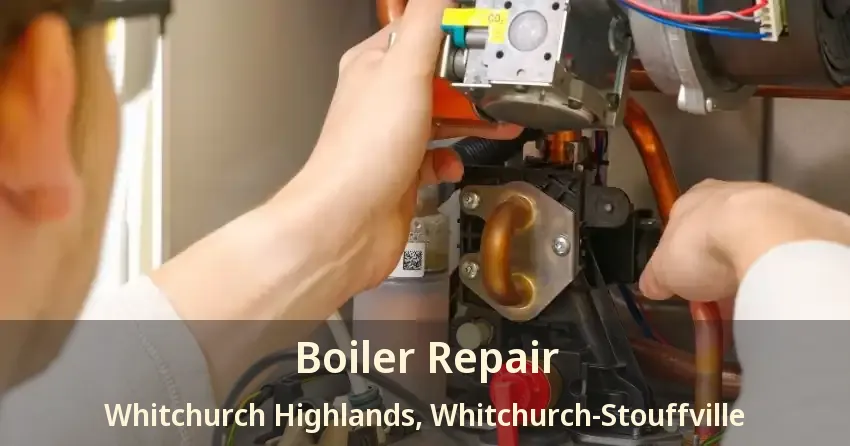 Boiler Repair Whitchurch Highlands, Whitchurch-Stouffville - ON