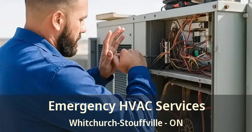 Emergency HVAC Services Whitchurch-Stouffville - ON