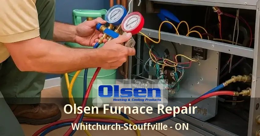 Olsen Furnace Repair Whitchurch-Stouffville - ON