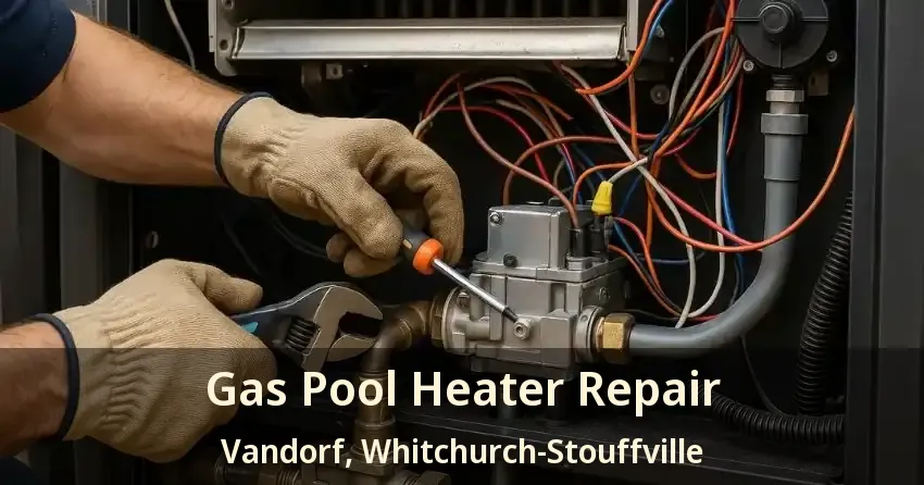 Gas Pool Heater Repair Vandorf, Whitchurch-Stouffville - ON