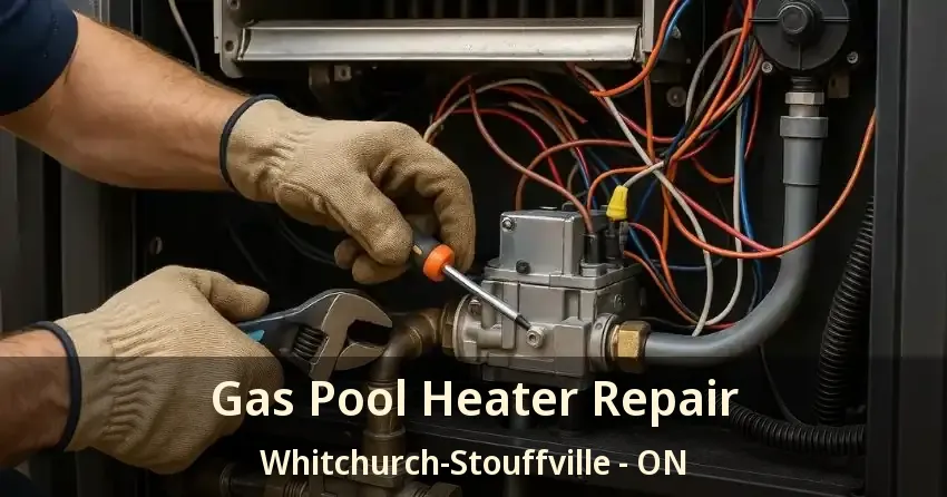Gas Pool Heater Repair Whitchurch-Stouffville - ON