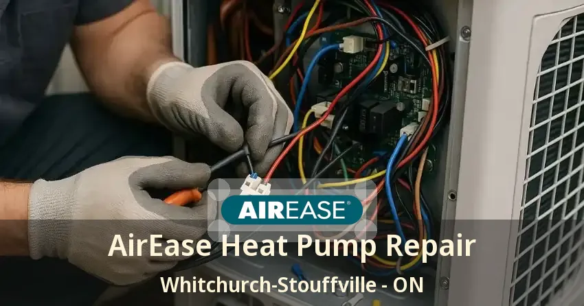 AirEase Heat Pump Repair Whitchurch-Stouffville - ON