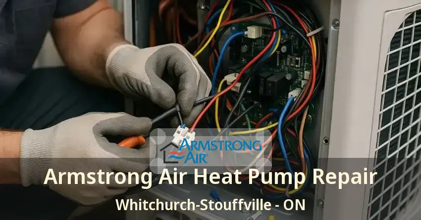 Armstrong Air Heat Pump Repair Whitchurch-Stouffville - ON