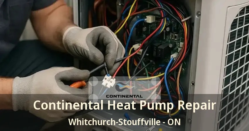 Continental Heat Pump Repair Whitchurch-Stouffville - ON