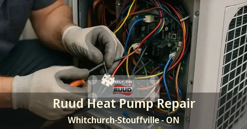 Ruud Heat Pump Repair Whitchurch-Stouffville - ON