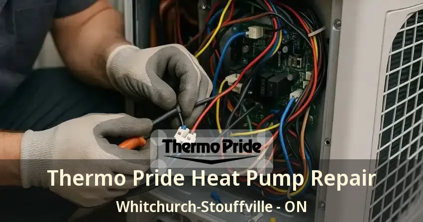 Thermo Pride Heat Pump Repair Whitchurch-Stouffville - ON