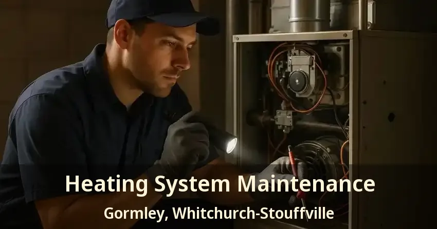 Heating System Maintenance Gormley, Whitchurch-Stouffville - ON