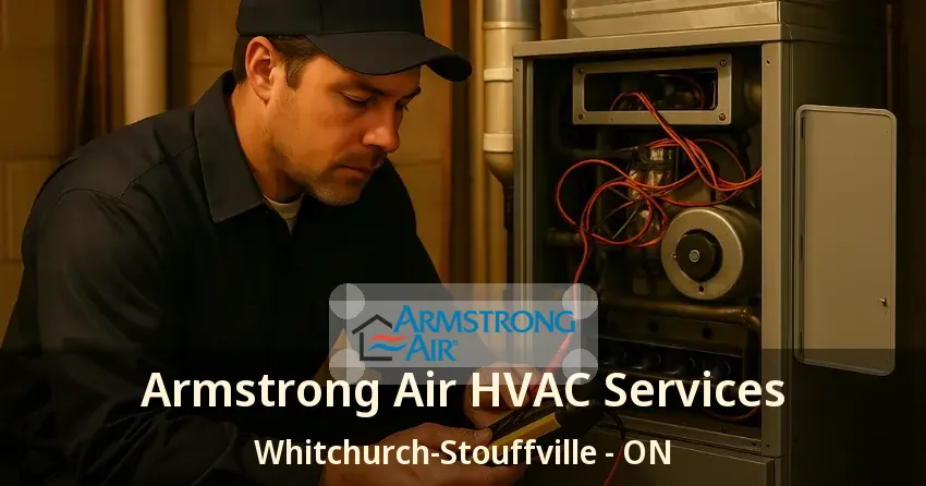 Armstrong Air HVAC Services Whitchurch-Stouffville - ON
