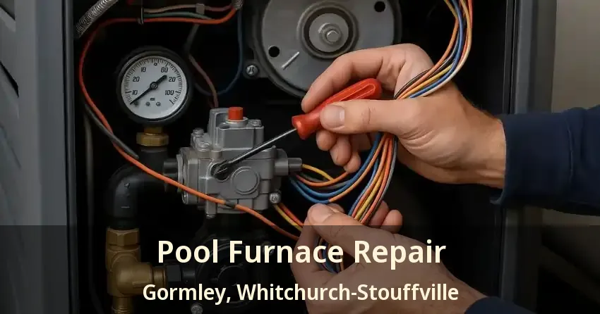 Pool Furnace Repair Gormley, Whitchurch-Stouffville - ON