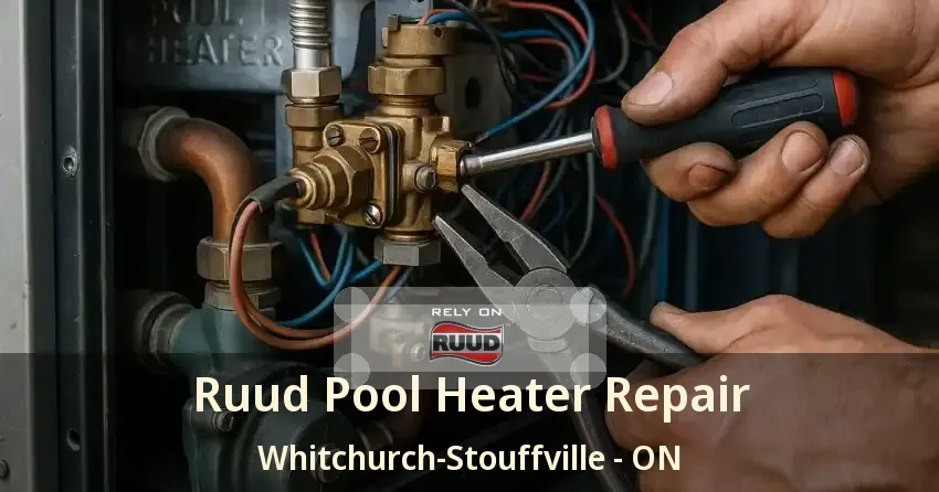 Ruud Pool Heater Repair Whitchurch-Stouffville - ON