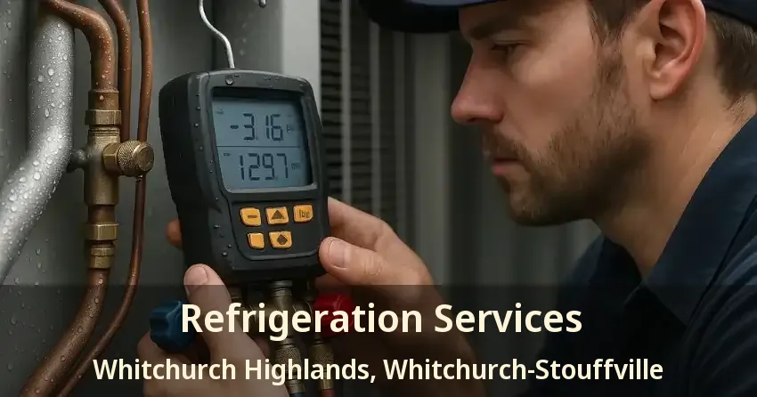 Refrigeration Services Whitchurch Highlands, Whitchurch-Stouffville - ON