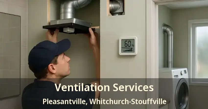 Ventilation Services Pleasantville, Whitchurch-Stouffville - ON